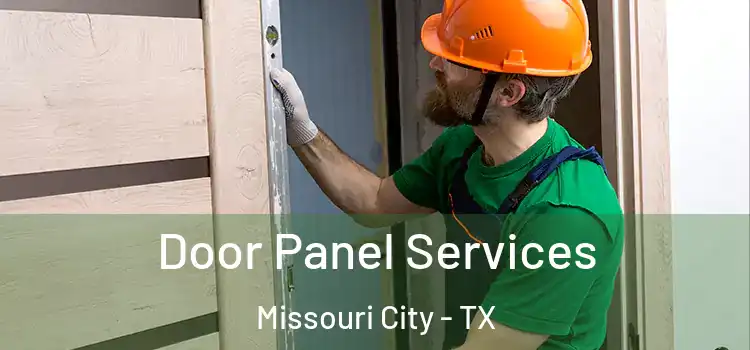 Door Panel Services Missouri City - TX