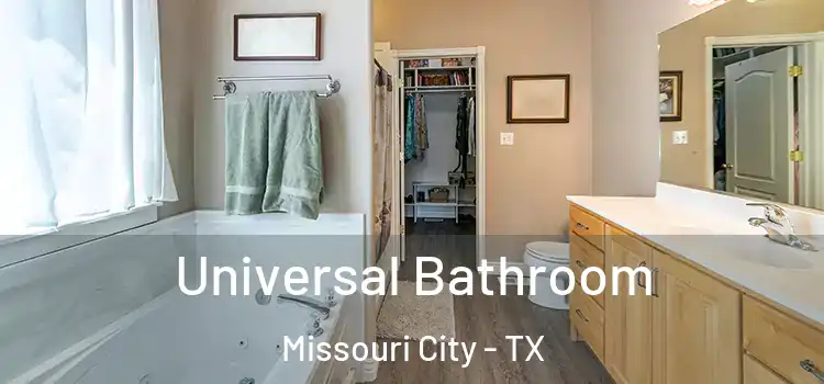 Universal Bathroom Missouri City - TX